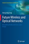 Future Wireless and Optical Networks