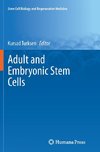 Adult and Embryonic Stem Cells