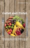 Vielfalt statt Einfalt