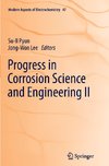 Progress in Corrosion Science and Engineering II