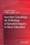 Narrative Soundings: An Anthology of Narrative Inquiry in Music Education