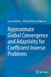 Approximate Global Convergence and Adaptivity for Coefficient Inverse Problems