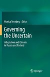 Governing the Uncertain