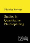 Studies in Quantitative Philosophizing