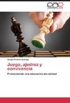 Juego, ajedrez y convivencia