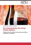 Envejecimiento de vinos tintos dulces