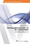 Zahlungsbilanzkrisen im 20. Jahrhundert