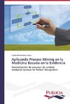 Aplicando Process Mining en la Medicina Basada en la Evidencia