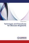 Techniques and Procedures  for Diseases Diagnostic