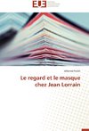 Le regard et le masque chez Jean Lorrain