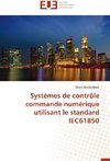 Systèmes de contrôle commande numérique utilisant le standard IEC61850