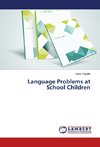 Language Problems at School Children