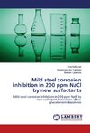 Mild steel corrosion inhibition in 200 ppm NaCl by new surfactants