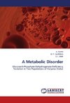 A Metabolic Disorder