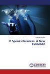 IT Speaks Business. A New Evolution