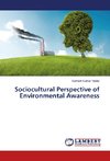 Sociocultural Perspective of Environmental Awareness