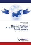 Electrical Discharge Machining using Powder-Mixed Dielectric