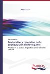 Traducción y recepción de la subtitulación chino-español