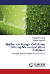 Studies on Fungal Cellulases Utilizing Micro-crystalline Cellulose