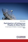 Participation of Indigenous Peoples in Mass Media