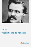 Nietzsche und die Romantik