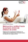 Motivación y actitud hacia la compra online de billetes de avión