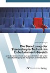 Die Benutzung der Stereoskopie-Technik im Entertainment-Bereich