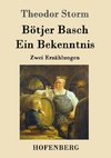 Bötjer Basch / Ein Bekenntnis