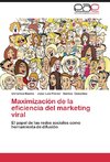 Maximización de la eficiencia del marketing viral