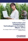 Information and Communication Technologies on Farming in Miyun, China