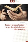 Lecture et socialisation :  le cas des bibliothèques pénitentiaires