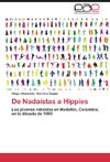 De Nadaístas a Hippies