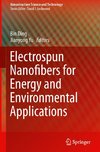 Electrospun Nanofibers for Energy and Environmental Applications