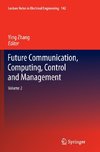 Future Communication, Computing, Control and Management