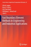 Fast Boundary Element Methods in Engineering and Industrial Applications