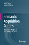Semantic Acquisition Games