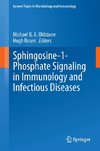 Sphingosine-1-Phosphate Signaling in Immunology and Infectious Diseases