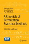 A Chronicle of Permutation Statistical Methods