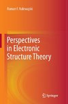 Perspectives in Electronic Structure Theory