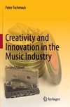 Creativity and Innovation in the Music Industry