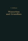 Einführung in Wasserbau und Grundbau