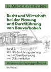 Recht und Wirtschaft bei der Planung und Durchführung von Bauvorhaben