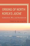 Origins of North Korea's Juche