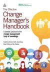 The Effective Change Manager's Handbook