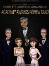 The Complete Unofficial 85th Annual Academy Awards Review Guide