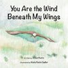 You Are the Wind Beneath My Wings