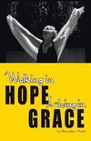 Walking in Hope, Living in Grace