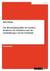 Die Wirtschaftspolitik der Großen Koalition, ihr Scheitern und die Auswirkungen auf die Verbände