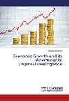 Economic Growth and its determinants:  Empirical investigation