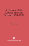 A History of the Lowell Institute School, 1903-1928